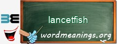 WordMeaning blackboard for lancetfish